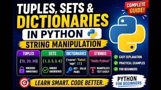 Tuples, Sets & Dictionaries in Python | String Manipulation Tutorial for Beginners 🔥