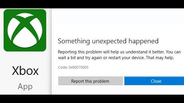 Fix Xbox App Not Installing Error Code 0x80070005 On Microsoft Store In Windows 11/10 PC