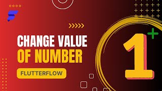 @FlutterFlow Change Value of Number by Button - Flutterflow Tutorials