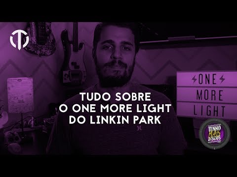 tudo-sobre-o-one-more-light-do-linkin-park
