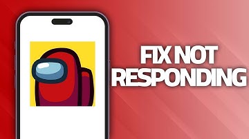 How To Fix Among Us App Not Responding | Final Solution