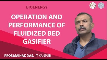 Operation and Performance of Fluidized Bed Gasifier