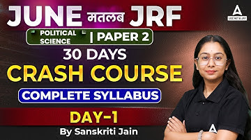 UGC Net June 2023 I UGC Net Political Science Paper - 2 I Crash Course Day-1