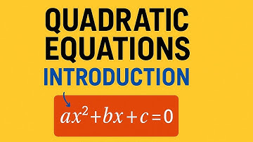 Quadratic Equations Class 10 – Introduction | Chapter 4 | CBSE/JKBOSE Maths/Easy Explanation
