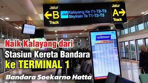 Panduan naik Kalayang / Skytrain dari stasiun kereta bandara ke Terminal 1 Soekarno Hatta Jakarta