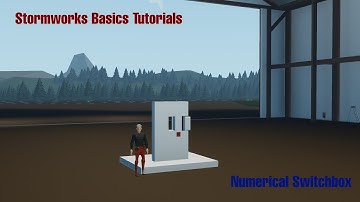 Stormworks Basics Tutorial:  Numerical Switchbox