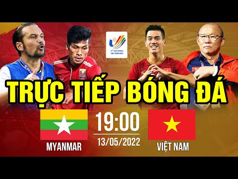Trực Tiếp MYANMAR vs VIỆT NAM (Bản Chính Thức) | Trực Tiếp Bóng Đá Hôm Nay | Sea Games 31