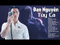 ĐAN NGUYÊN - TÚY CA | Khóc Hết Nước Mắt Khi Nghe Nhạc Bolero "Xé Lòng Về Đêm" Này