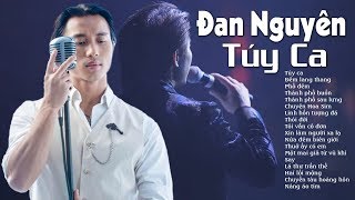 ĐAN NGUYÊN - TÚY CA | Khóc Hết Nước Mắt Khi Nghe Nhạc Bolero \\