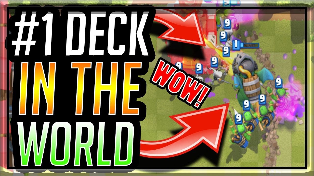 The 1 Best Deck In The World In Clash Roayle Strategy And Tips To Get