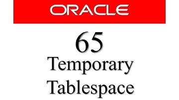 Oracle Database Tutorial 65: How to create temporary tablespace in oracle database