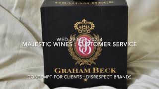 Dered Like This  Majestic Wines  Contempt  Disrespect To Clients Wed 29 May 2024