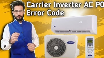 Carrier AC P0 Error Code || Carrier DC Inverter Air Conditioner P0 Error Code Solution