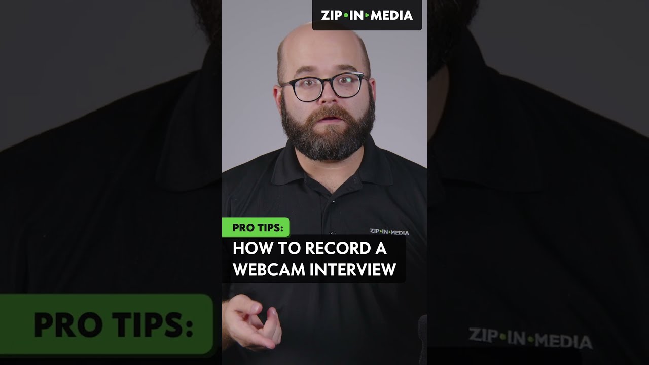 How to record a webcam interview -  Zip In Media