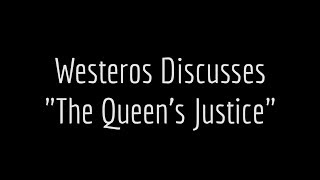 Westeros.org On Game of Thrones: Episode 3, The Queens Justice
