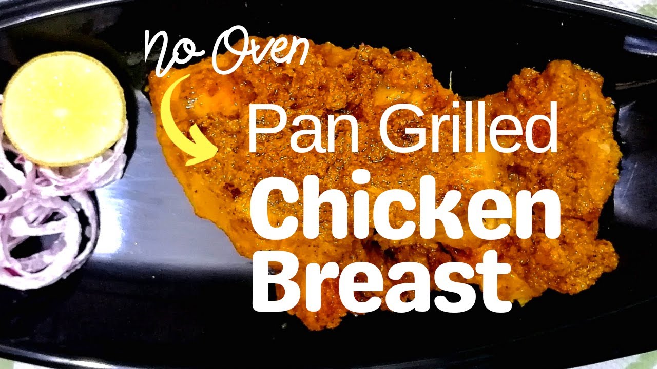 Grilled Chicken (No Oven Recipe)//Chicken Masala Chicken Breast//Quick