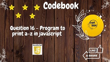 javascript program to print a-z alphabet | codebook | #codebook #javascript
