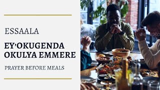 Okweirira Mu Kulya Essaala Eyokulya Emmere English And Luganda.