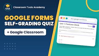 Google Forms Quiz Tutorial for Teachers (2026): Self-Grading Quiz + Google Classroom