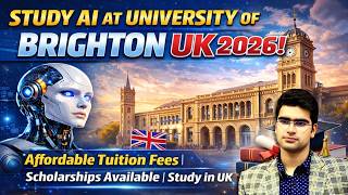 Study AI at University of Brighton UK 2026 | Affordable Fees & Scholarships | Study in UK