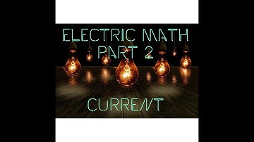 Electricity Calculations Guide - DC Current and Circuits - Practice Problems