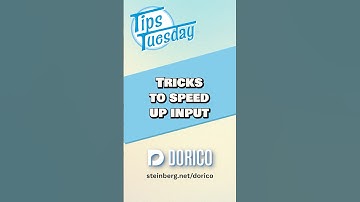 Tricks to speed up input #TipsTuesday #Dorico #Steinberg #musicnotation