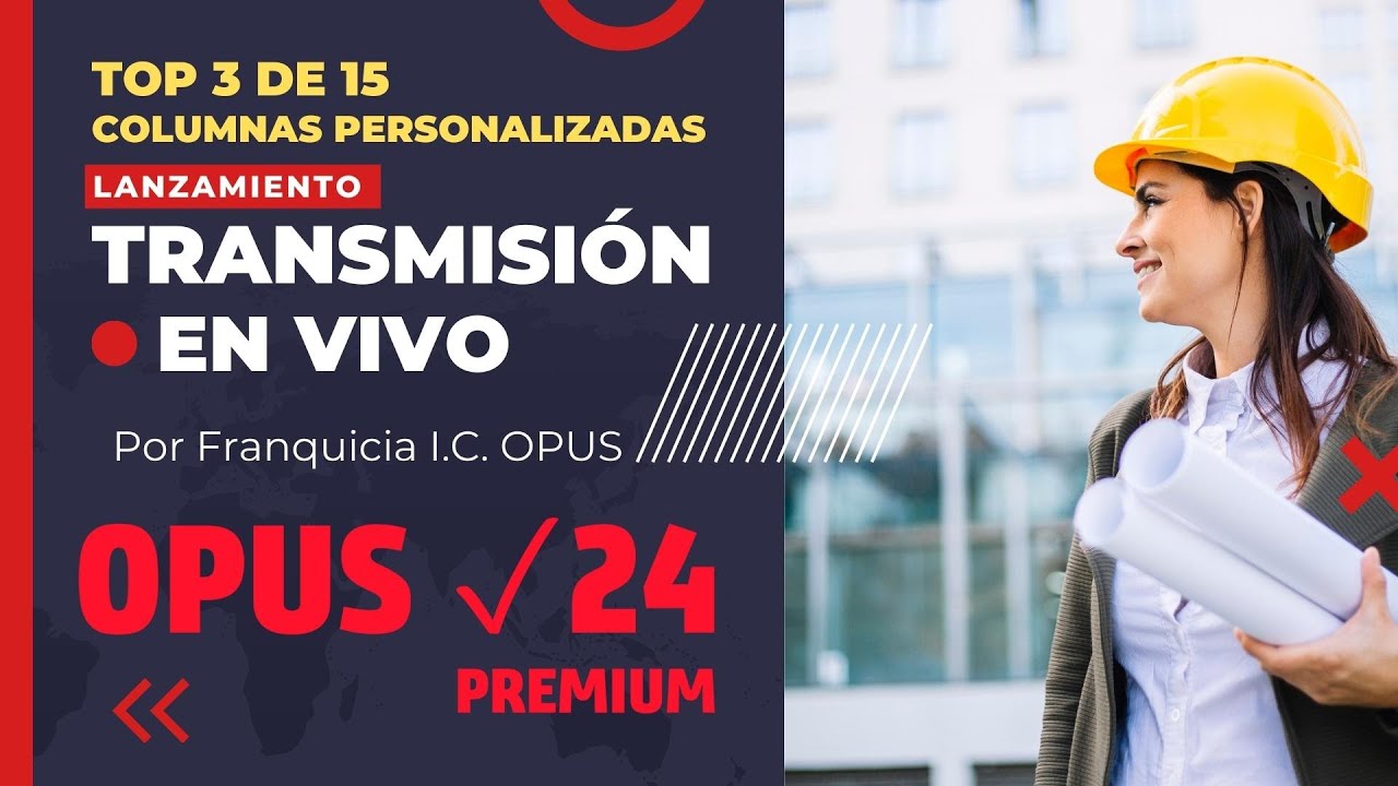 lanzamiento OPUS 2024 PREMIUM | Columnas personalizadas en matrices