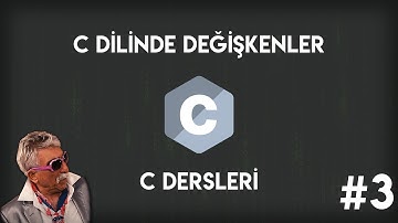 C Dilinde Değişkenler | Sıfırdan C Programlama #3