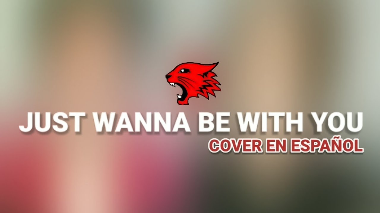 Just Wanna Be With You (Cover En Español) | High School Musical 3 - YouTube