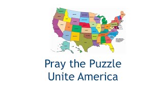 Pray the Puzzle - Unite America by JanMerTay 770 views 5 years ago 2 minutes, 14 seconds