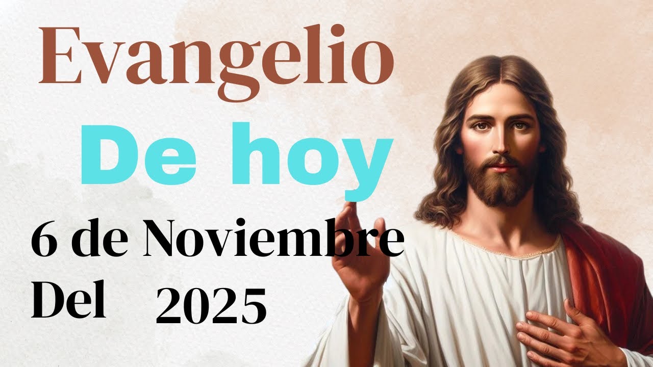 Evangelio de hoy jueves 6 de noviembre del 2025 - YouTube