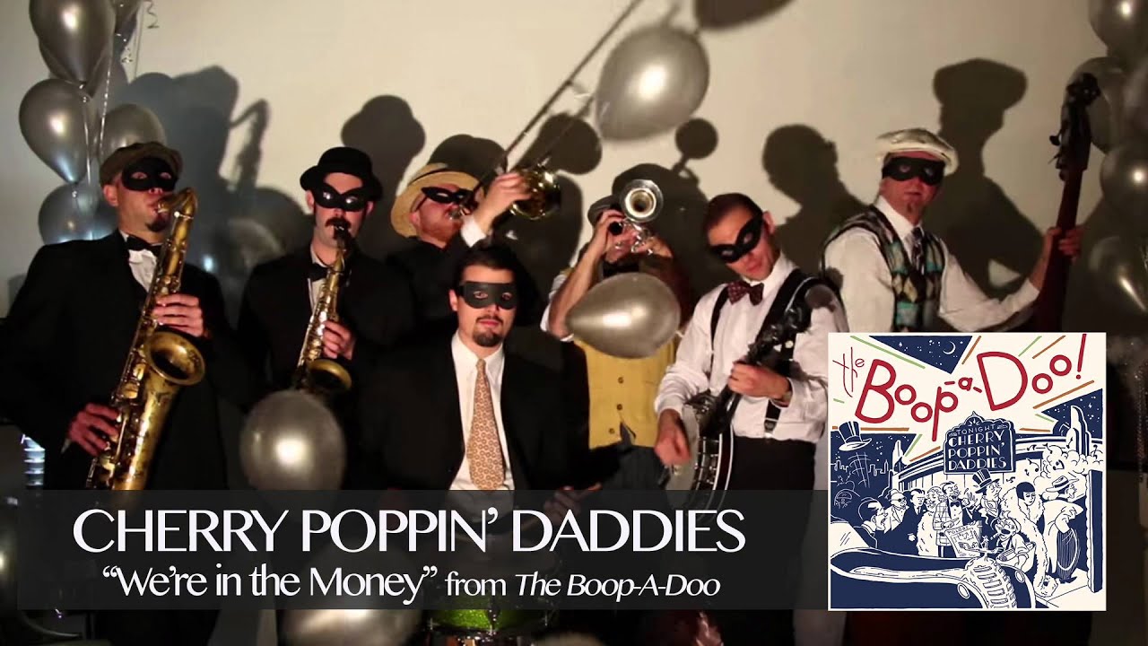 Cherry Poppin' Daddies - We're In The Money [Audio Only] - YouTube
