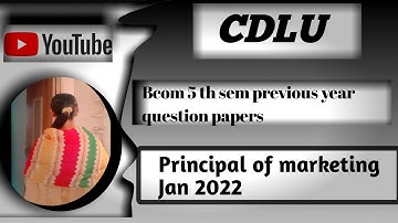 Bcom 5th sem | Principle of marketing | Previous year question paper Jan 2022|  CDLU