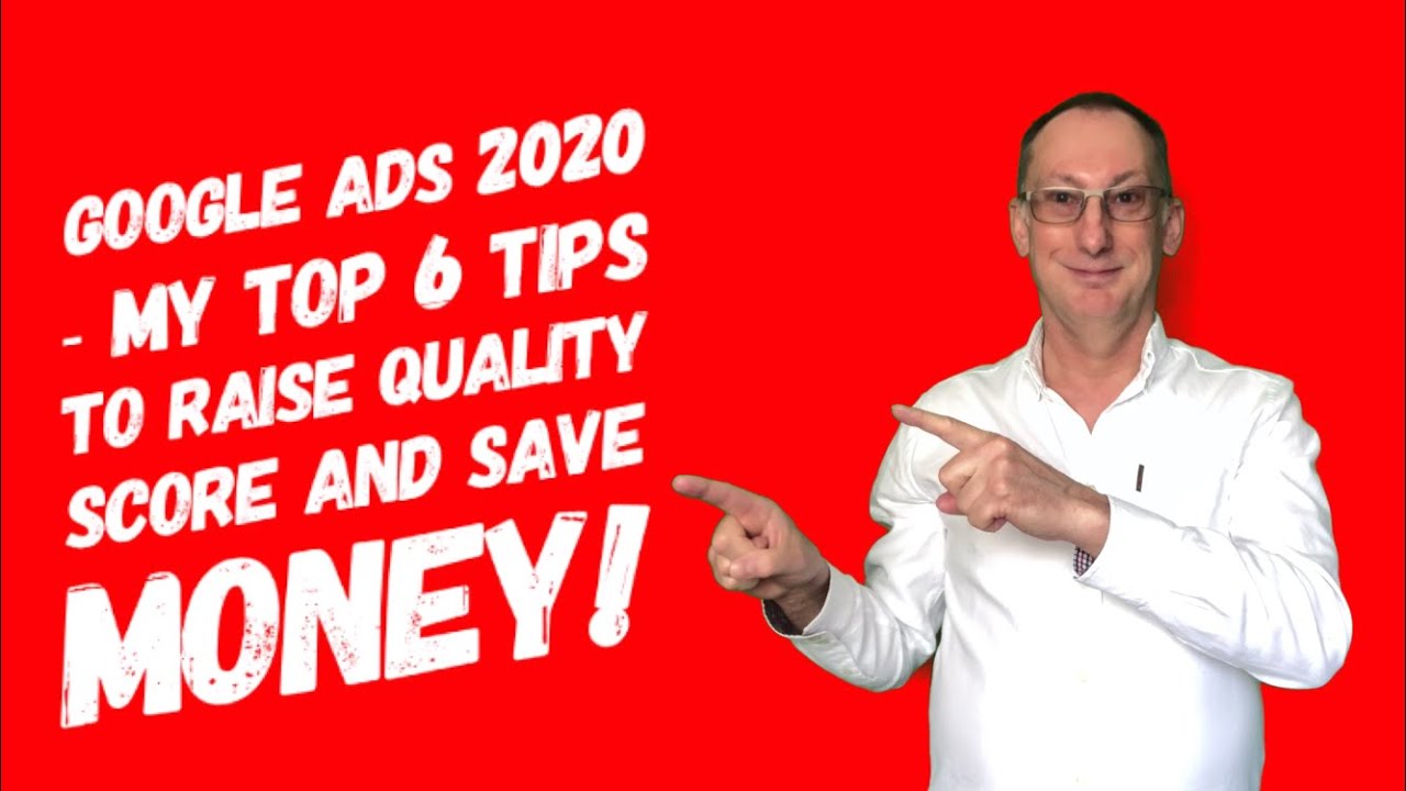 My Top 6 Tips to Raise Quality Score And Save Money! 