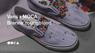 Vans x MOCA: Brenna Youngblood