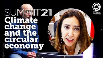 Climate Change and the circular economy | Summit 21