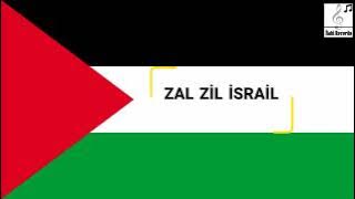 ZAL ZİL İSRAİL @ilahirecords