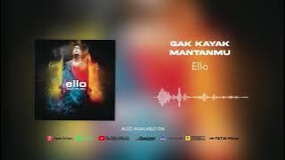 Ello - Gak Kayak Mantanmu