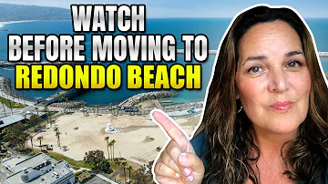 What you MUST know before Moving to Redondo Beach