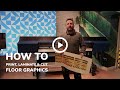 How to Print, Cut & Laminate Floor Graphics