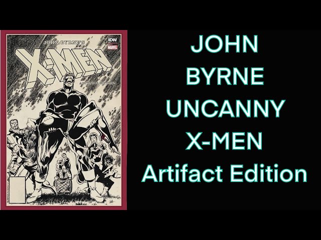 JOHN BYRNE'S X-MEN Artifact Edition Overview - YouTube