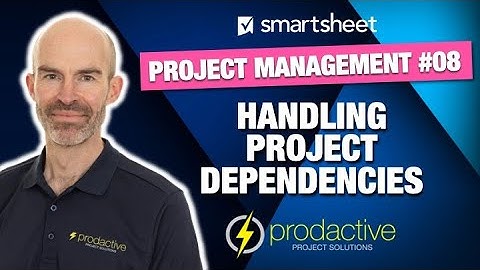 Smartsheet demo on handling project dependencies in Smartsheet