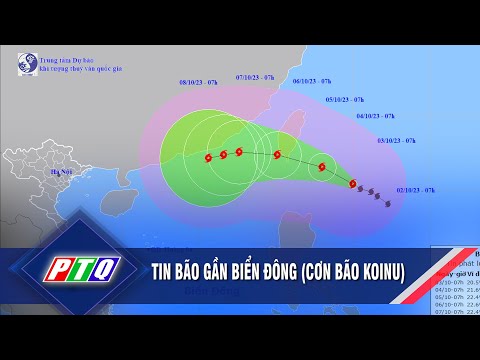 Tin bão gần biển Đông (Cơn bão KOINU)   | PTQ
