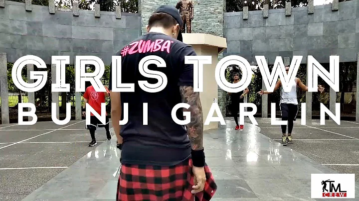 GIRLS TOWN by BUNJI GARLIN | Zumba | Soca | TML Cr...