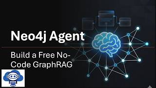 Neo4j Agent: Build a Free No-Code GraphRAG