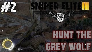 Sniper Elite 3 Hunt the Grey Wolf DLC Walkthrough Ep.2 | Kill the Fuhrer! [PC HD]