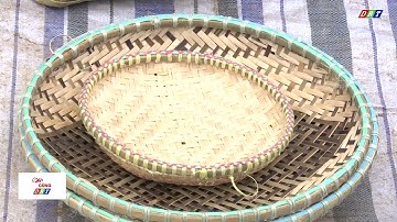 Nghề đan lát truyền thống của người Ê Đê| Truyền hình Đắk Lắk