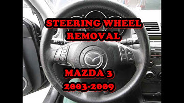 Steering wheel removal / replacement MAZDA 3 (2003-2009)