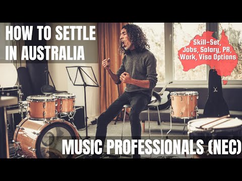 MUSIC PROFESSIONALS (NEC) OPTIONS FOR AUSTRALIA IMMIGRATION | STUDY, WORK & PR DETAILS