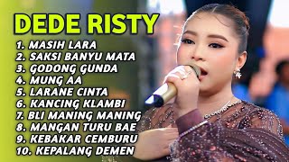 LATEST FULL ALBUM 2026 DEDE RISTY MASIH LARA - SAKSI BANYU MATA - GODONG GUNDA